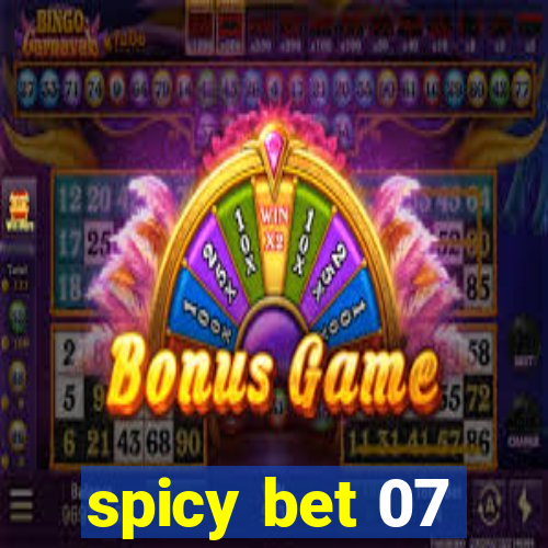 spicy bet 07